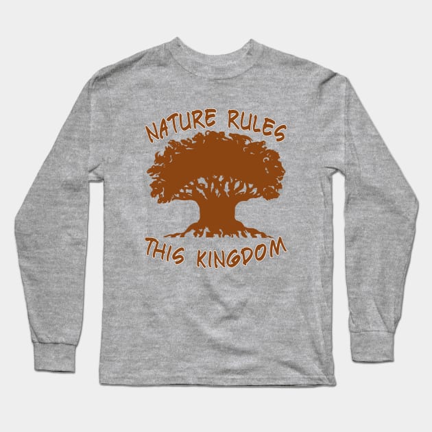 Nature Rules This Kingdom Long Sleeve T-Shirt by MPopsMSocks